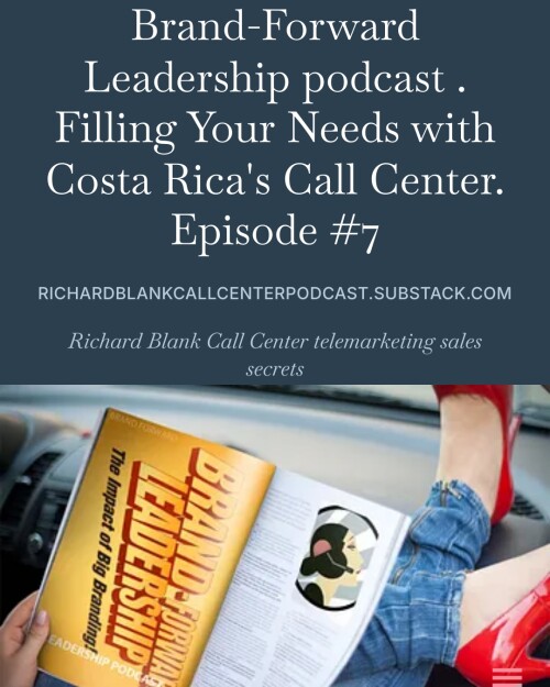 Brand-Forward-Leadership-podcast-appointment-setting-guest-Richard-Blank-Costa-Ricas-Call-Center.-5.jpeg